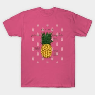 Be Like a PineApple T-Shirt